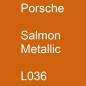 Preview: Porsche, Salmon Metallic, L036.